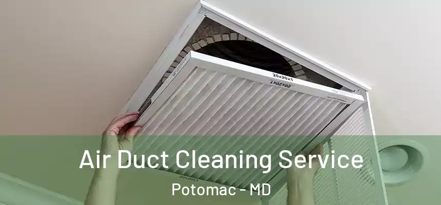  Air Duct Cleaning Service Potomac - MD