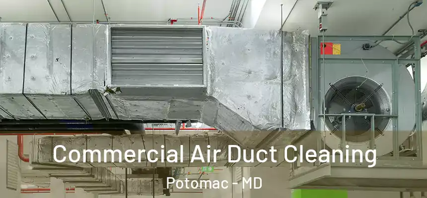  Commercial Air Duct Cleaning Potomac - MD