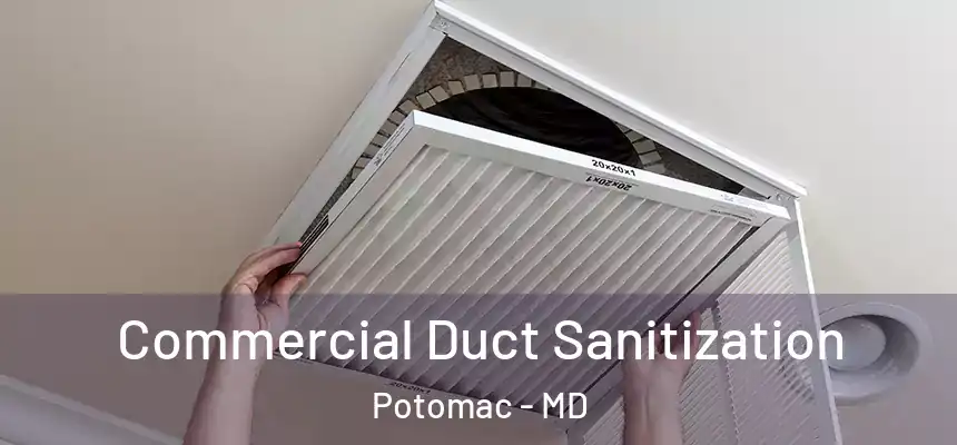 Commercial Duct Sanitization Potomac - MD