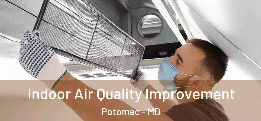  Indoor Air Quality Improvement Potomac - MD