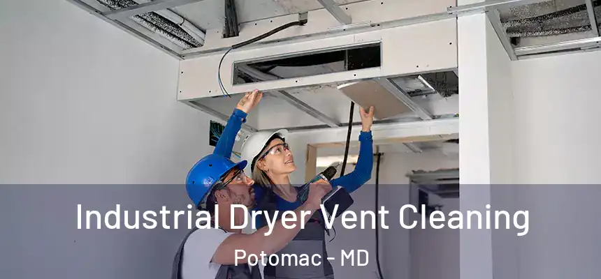  Industrial Dryer Vent Cleaning Potomac - MD